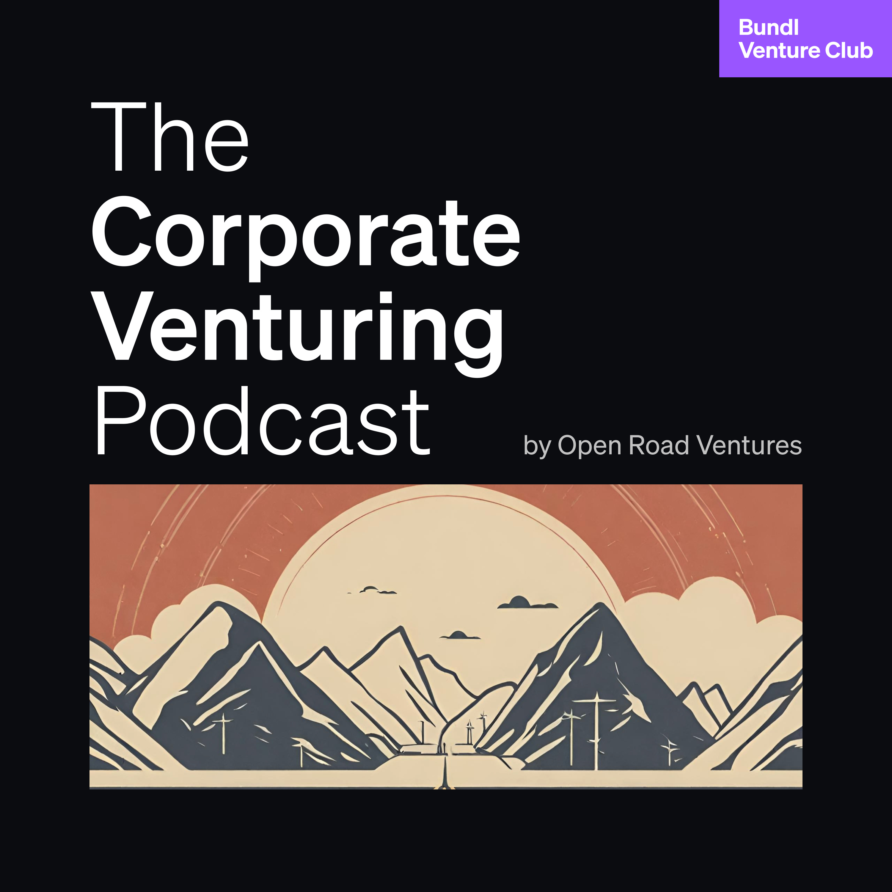 The Corporate Venturing Podcast