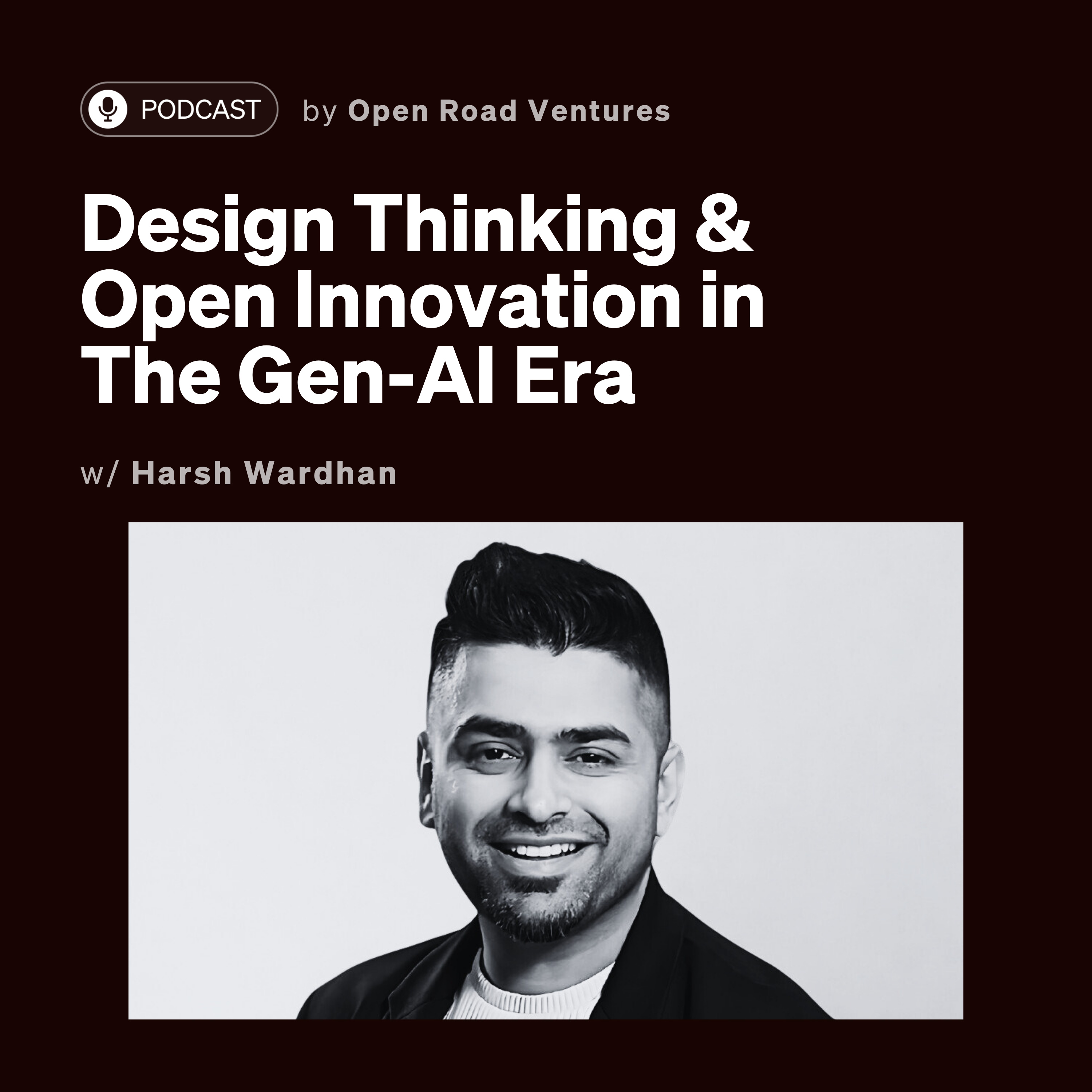 #18 - Design Thinking & Open Innovation in The Gen-AI Era